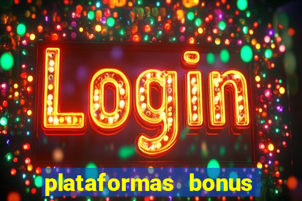 plataformas bonus no cadastro